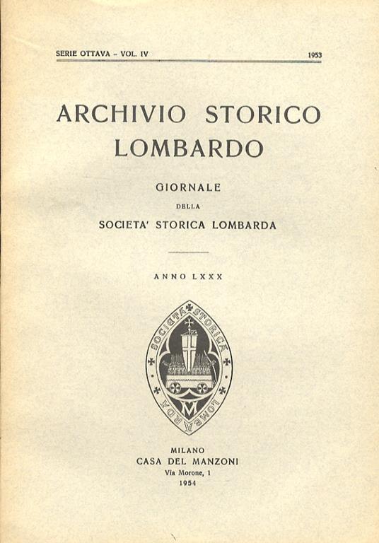 Archivio Storico Lombardo. Giornale Della Societ Storica Lombarda