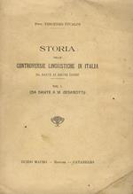 Storie delle controversie linguistiche in Italia da Dante ai nostri giorni. Vol. I. Da Dante a M. Cesarotti