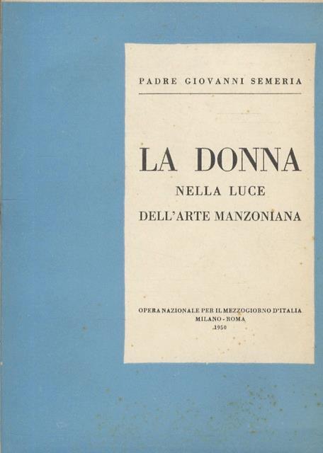 La donna nella luce dell'arte manzoniana - Giovanni Semeria - copertina