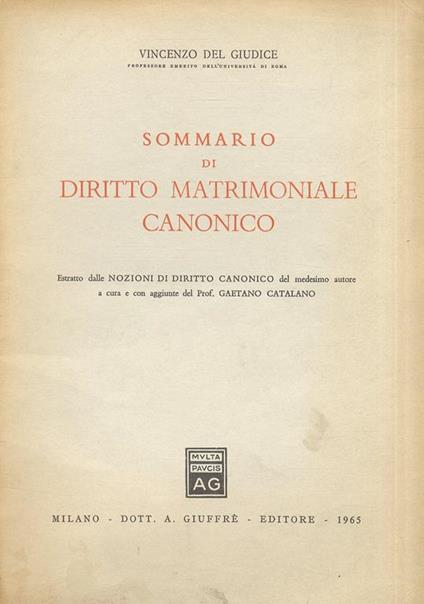 Sommario di diritto matrimoniale canonico - Vincenzo Del Giudice - copertina