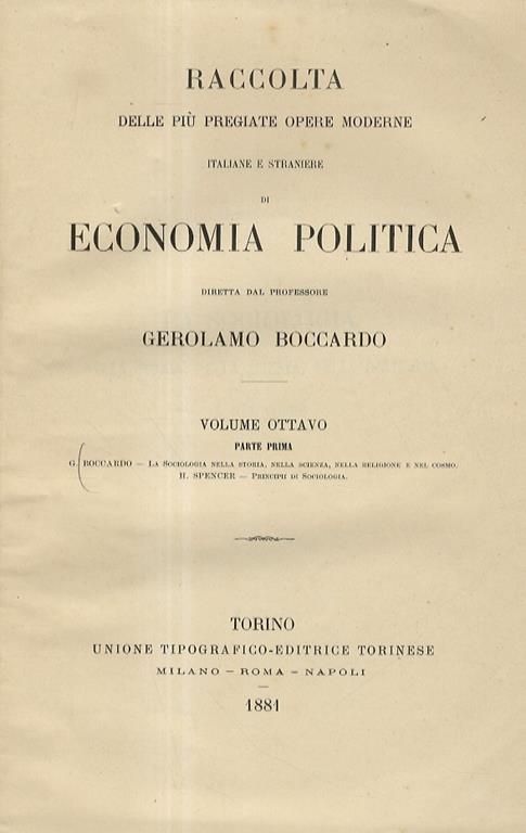 La sociologia nella storia, nella scienza, nella religione e nel cosmo. Segue: Spencer H. - Principii di sociologia - G. Boccardo - copertina