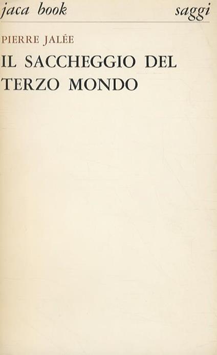 Il saccheggio del terzo mondo - Pierre Jalee - copertina