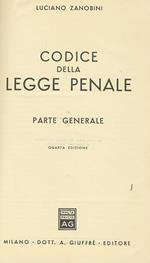 Codice della legge penale. Parte generale. Parte speciale + 2 appendici di aggiornamento