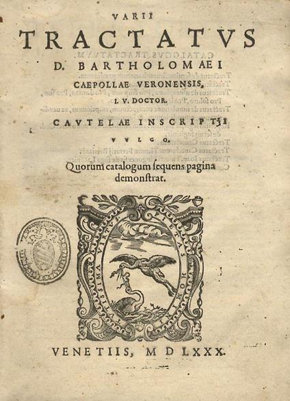 Varii tractatus. Segue: Ferratii Th. - Tractatus cautelarum - B. Caepollae - copertina