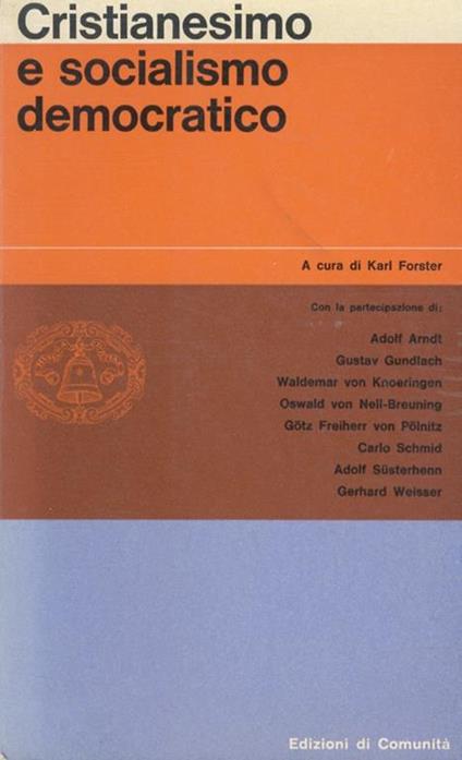 cristianesimo e socialismo democratico. a cura di K. Forster. con la partecipazione - copertina