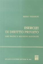 Esercizi di diritto privato. Casi pratici e soluzioni ragionate