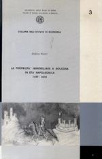 La proprietà immobiliare a Bologna in età napoleonica. 1797-1810