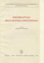 Percorsi attuali della giustizia costituzionale