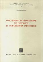 Concorrenza ed integrazione nei contratti di subfornitura industriale