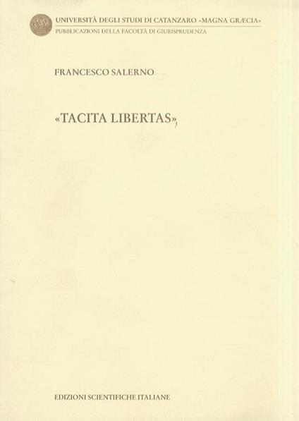 “Tacita Libertas”. L’introduzione del voto segreto nella Roma repubblicana - Franco Salerno - copertina