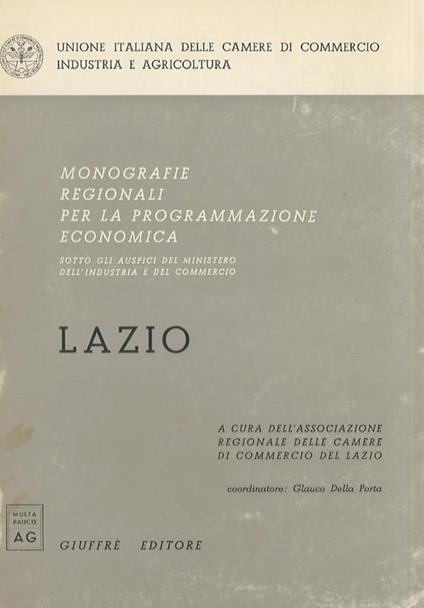 Lazio. A cura dell’Associazione Regionale Camere di Commercio del Lazio - G. Battista Della Porta - copertina