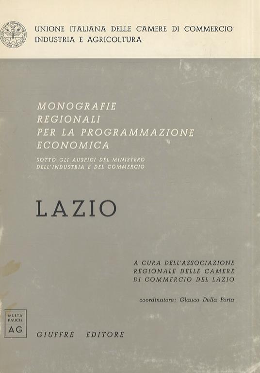 Lazio. A cura dell’Associazione Regionale Camere di Commercio del Lazio - G. Battista Della Porta - copertina