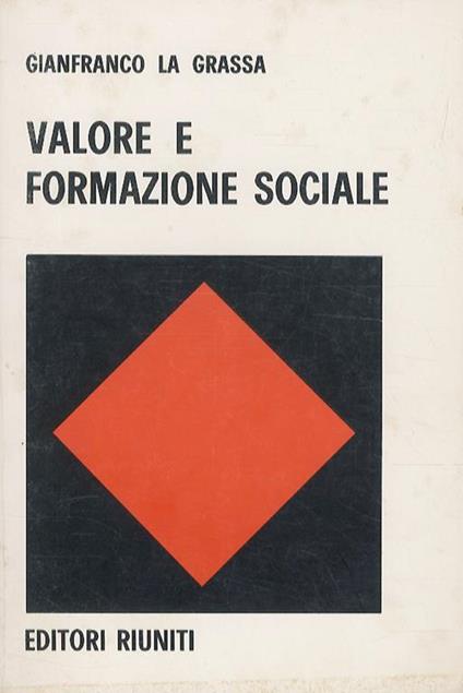 Valore e formazione sociale - Gianfranco La Grassa - copertina