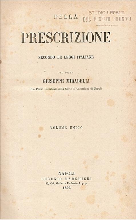 Della prescrizione secondo le leggi italiane. Volume unico - Giuseppe Mirabelli - copertina