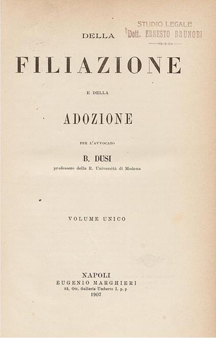 Della filiazione e della adozione. Volume unico - B. Dusi - copertina