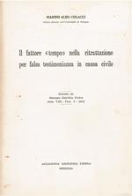 Il fattore <tempo> nella ritrattazione per falsa testimonianza in causa civile