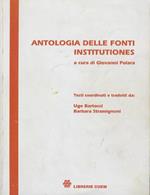 Antologia delle fonti institutiones. Testi coordinati e tradotti da U. Bartolacci e B. Stramignoni. Terza edizione