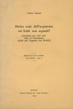 Diritto reale dell’acquirente sui frutti non separati? (Conceptus pro iam nato vale, in Cassazione, anche per l’oggetto dei diritti?)