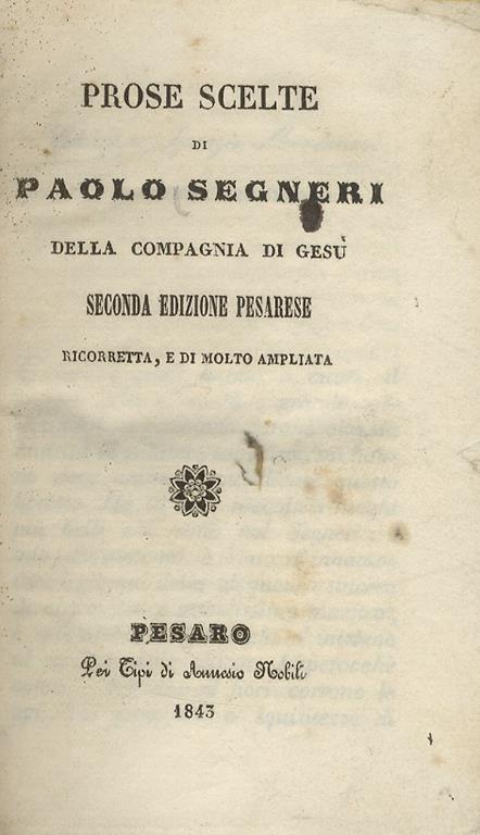 Prose scelte di Paolo Segneri della Compagnia di Gesù. Seconda edizione pesarese, ricorretta e di molto ampliata - Paolo Segneri - copertina