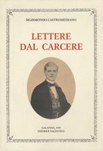 Lettere dal carcere. Tascrizione, introduzioni, appendice e indici a cura di Giuseppe Barletta e Michele Paone. Prefazioni di Gaetano Gorgoni e di Lorenzo Ria