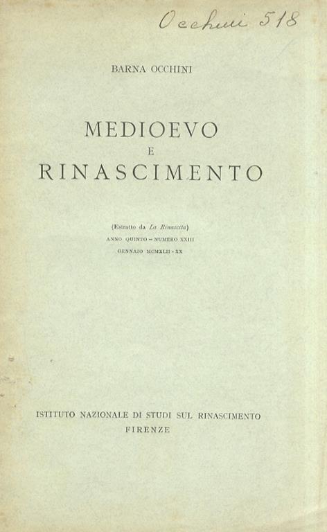 Medioevo e Rinascimento. (Estratto da La Rinascita) - Barna Occhini - copertina