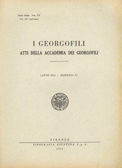 GEORGOFILI (I). Atti della Accademia dei Georgofili. Anno 1951. Dispense I, II/III e IV - copertina