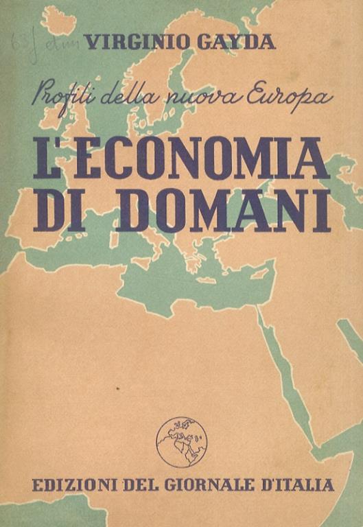 Profili della nuova Europa. L'economia di domani. II edizione. X migliaio - Virginio Gayda - copertina
