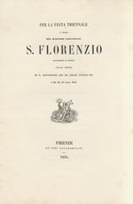 S. Florenzio Martire. Cantico. Per la festa triennale in onore del martire giovinetto S. Florenzio solennizzata in Firenze nella chiesa di S. Giovannino delle Scuole Pie il 25, 26, 27 luglio 1856