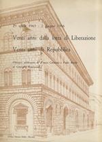 VENTI anni dalla lotta di Liberazione. Venti anni di Repubblica. (Discorsi celebrativi di Franco Catalano e Paolo Barile al Consiglio Provinciale