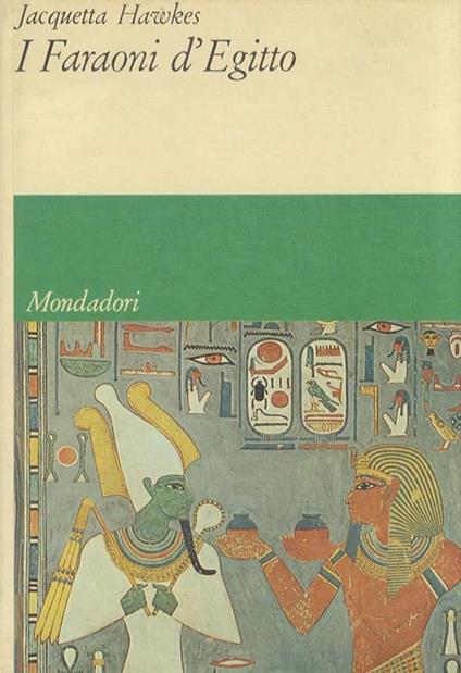 I Faraoni d'Egitto. Con la consulenza di B.V. Bothmer - Jacquetta Hawkes - copertina