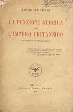 La funzione storica de l’Impero Britannico. Con prefazione di Thomas Okey. Secondo migliaio