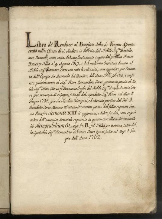 Libro de' Renditori al Beneficio della Ss. Vergine Assunta eretto nella Chiesa di S. Andrea in Pelleria dal Nobil Sig.re Bartolomeo Vannulli, come costa dal suo Testamento rogato dal pubblico Notaro Vincenzo Cellio à 9 agosto 1619, e dal medesimo Te - copertina