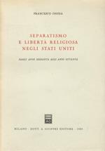 Separatismo e libertà religiosa negli Stati Uniti. Dagli anni sessanta agli anni ottanta