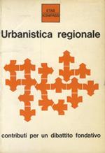 Urbanistica regionale. Contributi per un dibattito fondativo