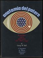 Anatomia del potere. La politica estera americana dal 1945 ad oggi