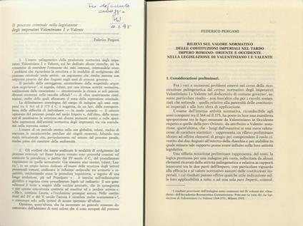 Rilievi sul valore normativo delle costituzioni imperiali del tardo impero romano: Oriente e Occidente nella legislazione di Valentiniano I e Valente. (Unito dello stesso): Il processo criminale nella legislazione degli imperatori Valentiniano I e Va - Federico Pergami - copertina