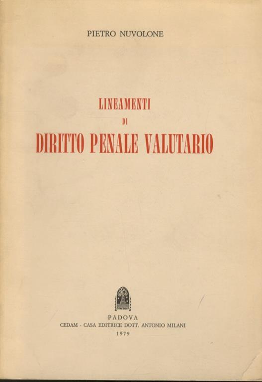 Lineamenti di diritto penale valutario - Pietro Nuvolone - copertina