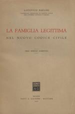 La famiglia legittima nel nuovo codice civile. Terza edizione aumentata