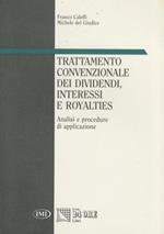 Trattamento convenzionale dei dividendi, interessi e royalties. Analisi e procedure di applicazione. Prefazione di G.Segre