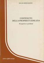 Contenuto della proprietà edilizia. Prospettive e problemi