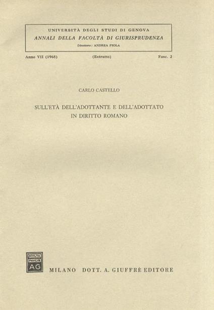 Sull’età dell’adottante e dell’adottato in diritto romano - Carlo Castello - copertina