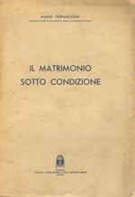 Il matrimonio sotto condizione