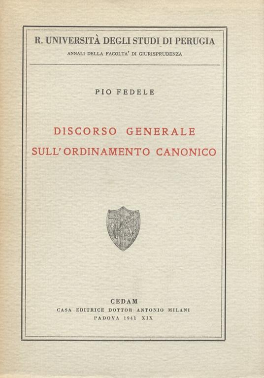 Discorso generale sull'ordinamento canonico - Pio Fedele - Libro Usato -  Padova - | IBS