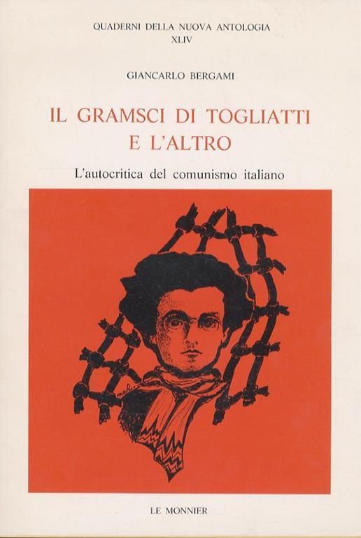 Il Gramsci di Togliatti e l'altro - Giancarlo Bergami - copertina