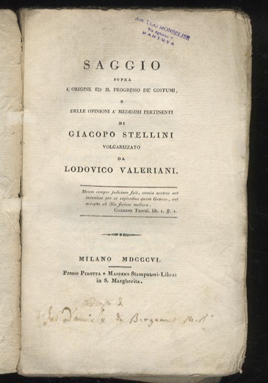 Saggio sopra l’origine ed il progresso de’costumi, e delle opinioni a’ medesimi pertinenti, volgarizzato da Lodovico Valeriani - Giacopo Stellini - copertina