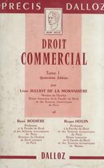 Droit commercial. Tome I [- Tome II]