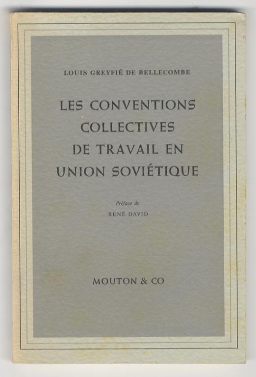 Les conventions collectives de travail en Union Soviétique. Préface de René David - copertina