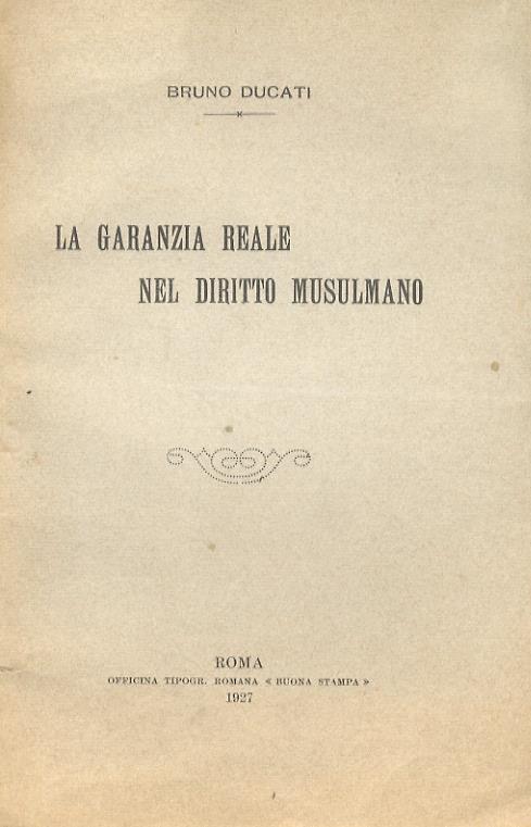 La garanzia reale nel diritto musulmano - Bruno Ducati - copertina