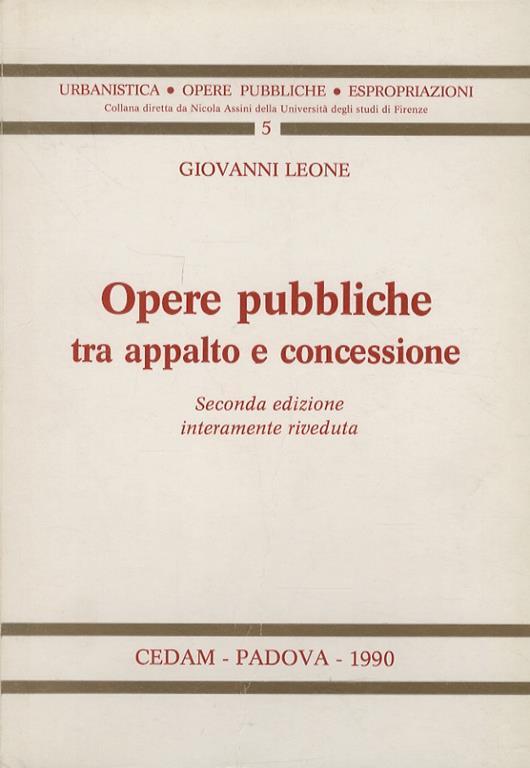 Opere pubbliche tra appalto e concessione - Giovanni Leone - copertina