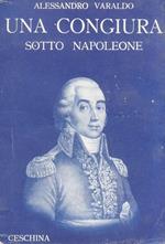 Una congiura sotto Napoleone. Racconto storico